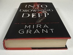 Into the Drowning Deep Mira Grant Hardcover 2017 First Edition 1st Printing