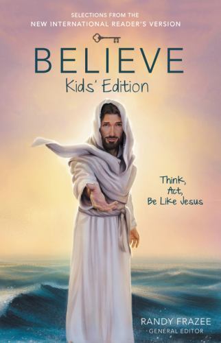 Believe Kids’ Edition, Paperback: Think, Act, – Zondervan, 0310746019, paperback