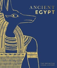 Ancient Egypt: The Definitive Visual History (DK Classic History) by DK