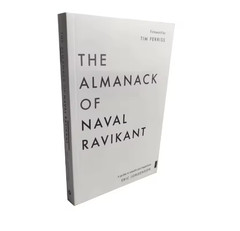 The Almanack of Naval Ravikant By Eric Jorgenson A Guide To Wealth and Happiness
