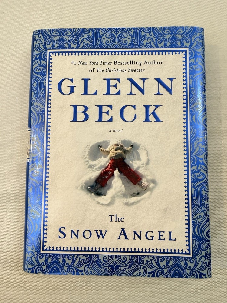 The Snow Angel by Glenn Beck & Nicole Baart 2011 Hardcover Book A Novel New 1st