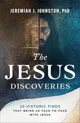 The Jesus Discoveries: 10 Historic Finds That Bring Paperback US