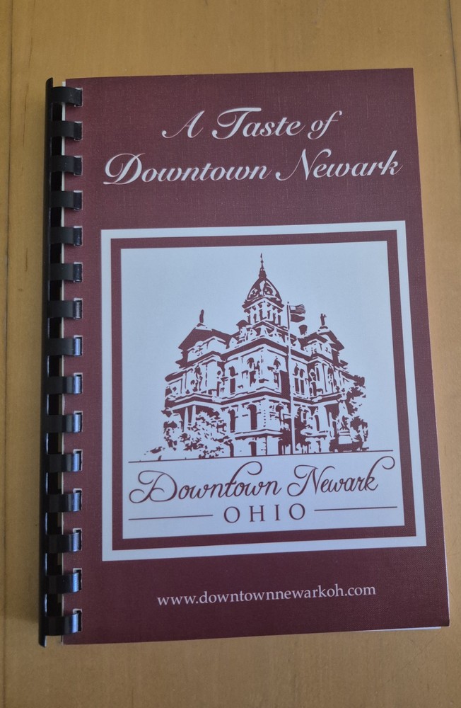 A Taste of Downtown Newark Ohio Assoc. Cookbook 2009 Morris Press Spiral Bound