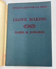 Practical Glove Making by Isabel M Edwards 1946