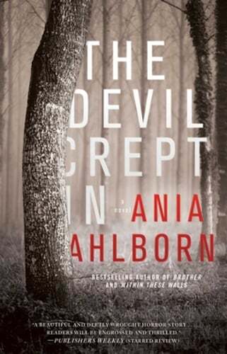 The Devil Crept In by Ania Ahlborn: Used
