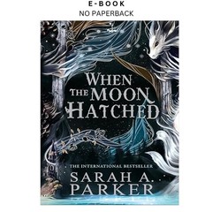 When the Moon Hatched (The Moonfall Series), Sarah A. Parker 2024