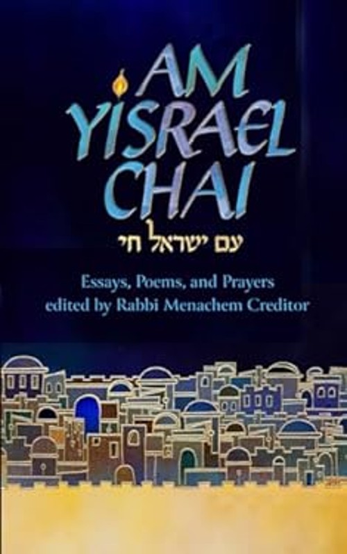 Am Yisrael Chai: Essays, Poems, and Prayers for Israel Menachem C