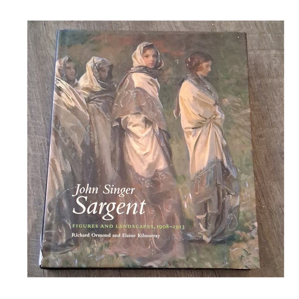 John Singer Sargent Figures and Landscapes 1908-1913 Ormond Hardcover Vol VIII
