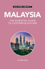 Malaysia – Culture Smart: The Essential Guide to Customs Culture (121) – GOOD