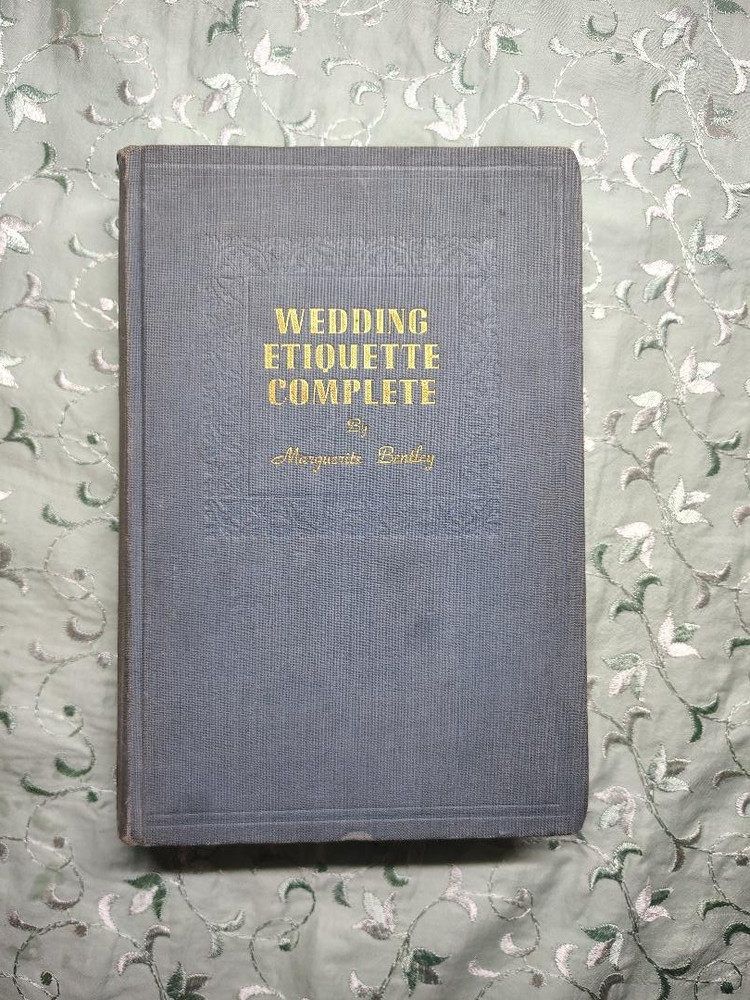 „Wedding Etiquette Complete” by Marguerite Bentley