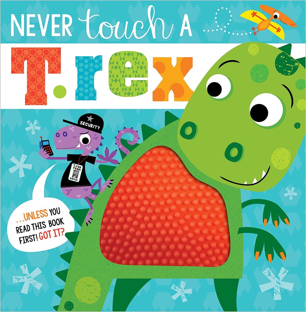 Never Touch a T. Rex! – paperback Greening, Rosie|Lynch, Stuart