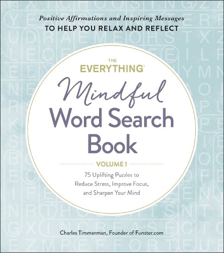 Charles Timmerman The Everything Mindful Word Search Book, Volume 1 (Paperback)