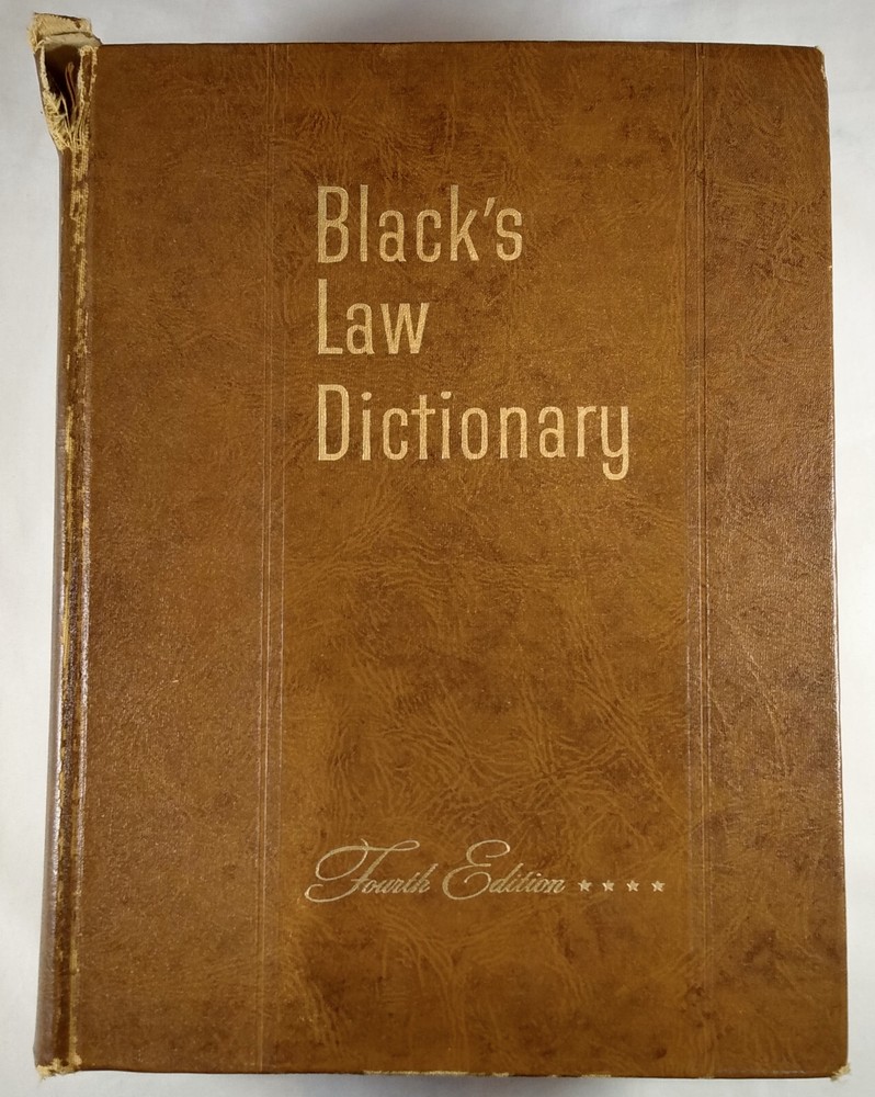 BLACK’S LAW DICTIONARY Fourth Edition 4th West Publishing Company 1951 Hardcover