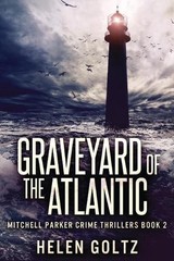 Graveyard Of The Atlantic by Helen Goltz (English) Paperback Book