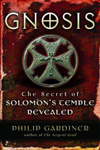 Gnosis: The Secrets of Solomon’s Temple Revealed – Paperback – GOOD