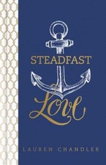 Steadfast Love: The Response of God to the Crie- hardcover, 1433683784, Chandler