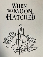 When the Moon Hatched SIGNED by Sarah A. Parker (2024, Trade Paperback)