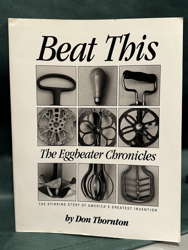 Beat This, The Eggbeater Chronicles, by Don Thorton 240 pages