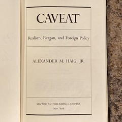 Caveat – Signed by Alexander M. Haig, Jr. 1st/3rd Near Fine Hardcover