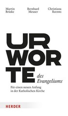 Urworte des Evangeliums, Bernhard Meuser