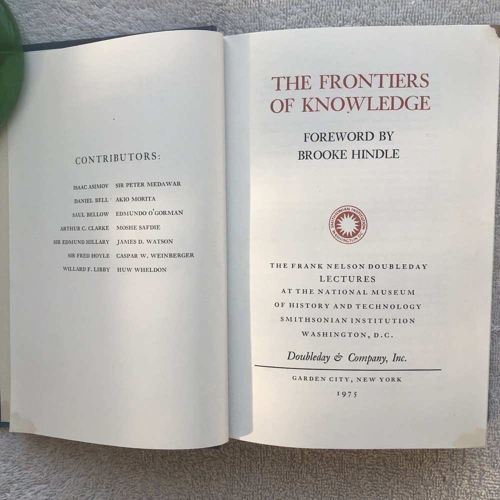 The Frontiers of Knowledge, Brooke Hindle (Smithsonian Institution Series) 1975