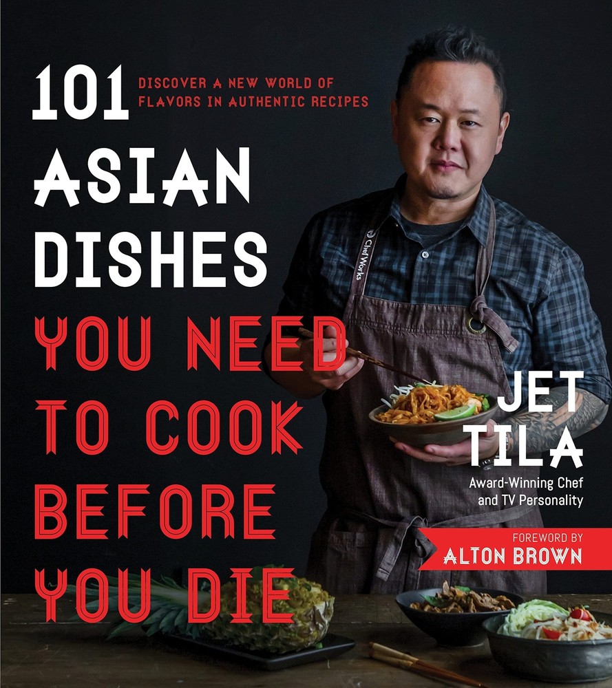 101 Asian Dishes You Need to Cook Before You Die: Discover a New World of Fl…