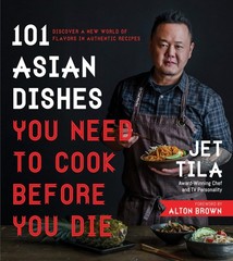 101 Asian Dishes You Need to Cook Before You Die: Discover a New World of Fl…