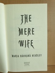 The Mere Wife by Maria Dahvana Headley, 2018 Pbk, Scribe