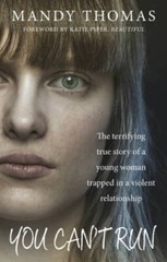 You Cant Run: The Terrifying True Story of a Young Woman Trapped in – VERY GOOD