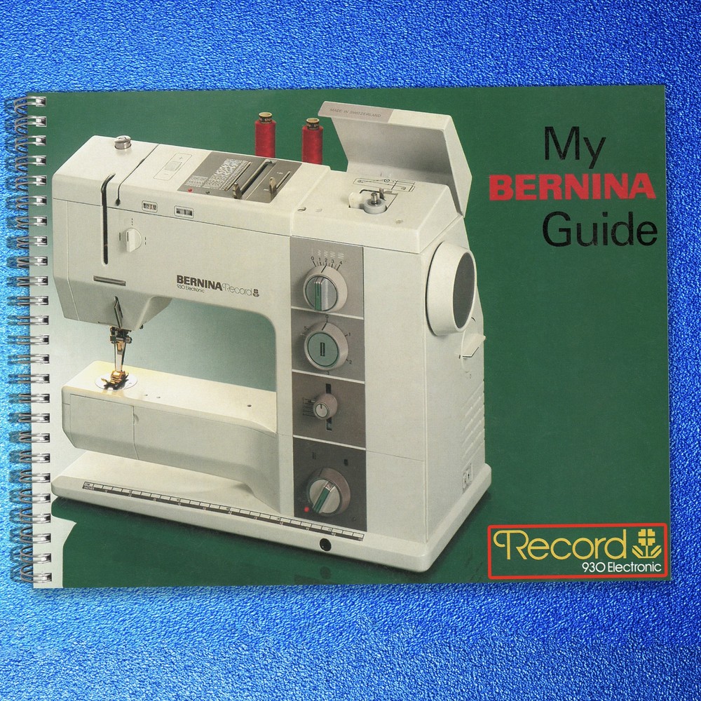 BERNINA 930 Record 930 Electronic User Manual USERS Guide – WIRE BINDING – COLOR