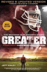 Greater: The Brandon Burlsworth Story – Hardcover By Jeff Kinley – GOOD