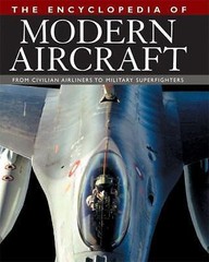The Encyclopedia of Modern Aircraft: From Civilian Airliners to Military…
