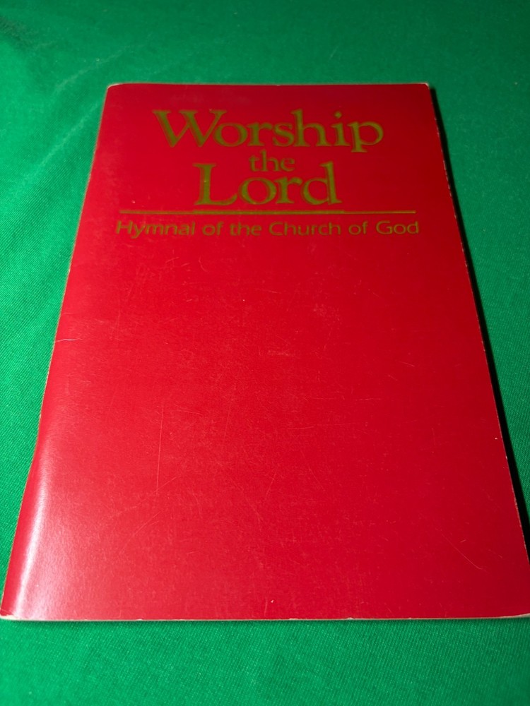 Worship the Lord: Hymnal of the Church of God (1989, Warner Press)