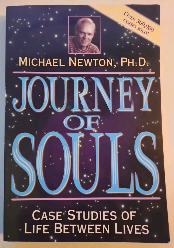 Journey of Souls: Case Studies of Life Between Lives by Newton, Michael
