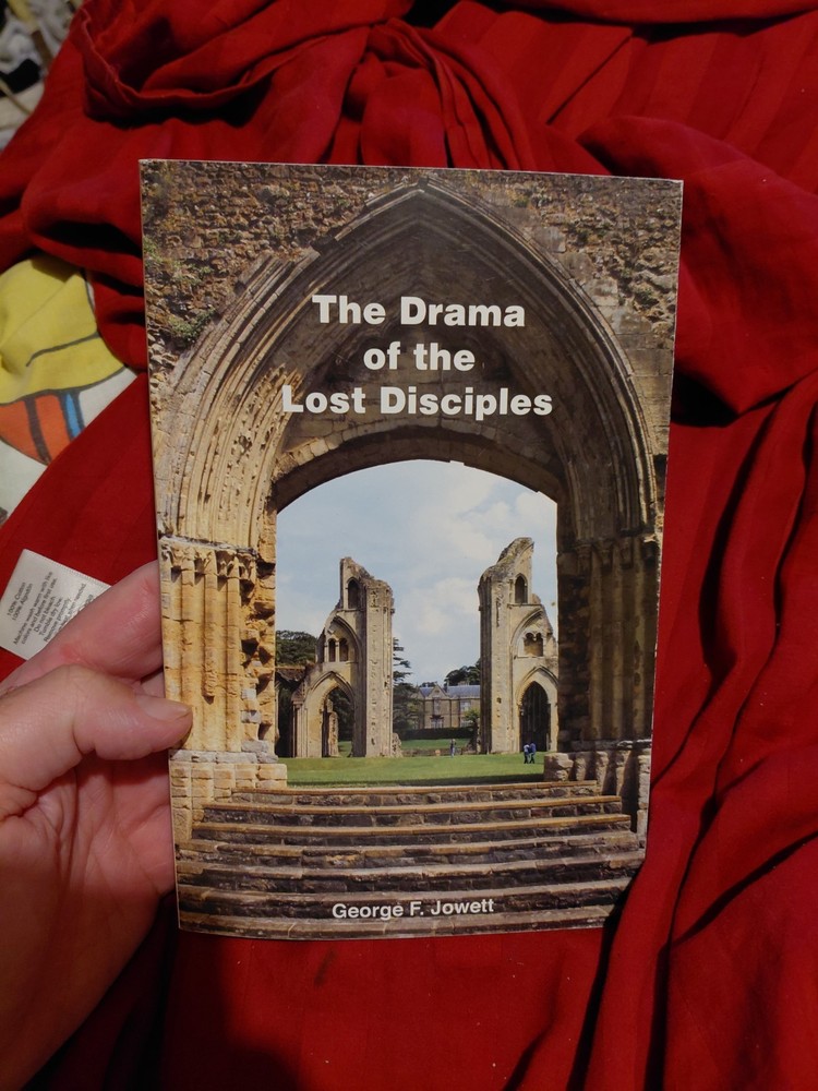 Drama of the Lost Disciples – paperback George F. Jowlett