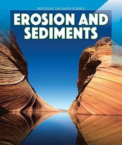 Erosion and Sediments by Wilson, Steve
