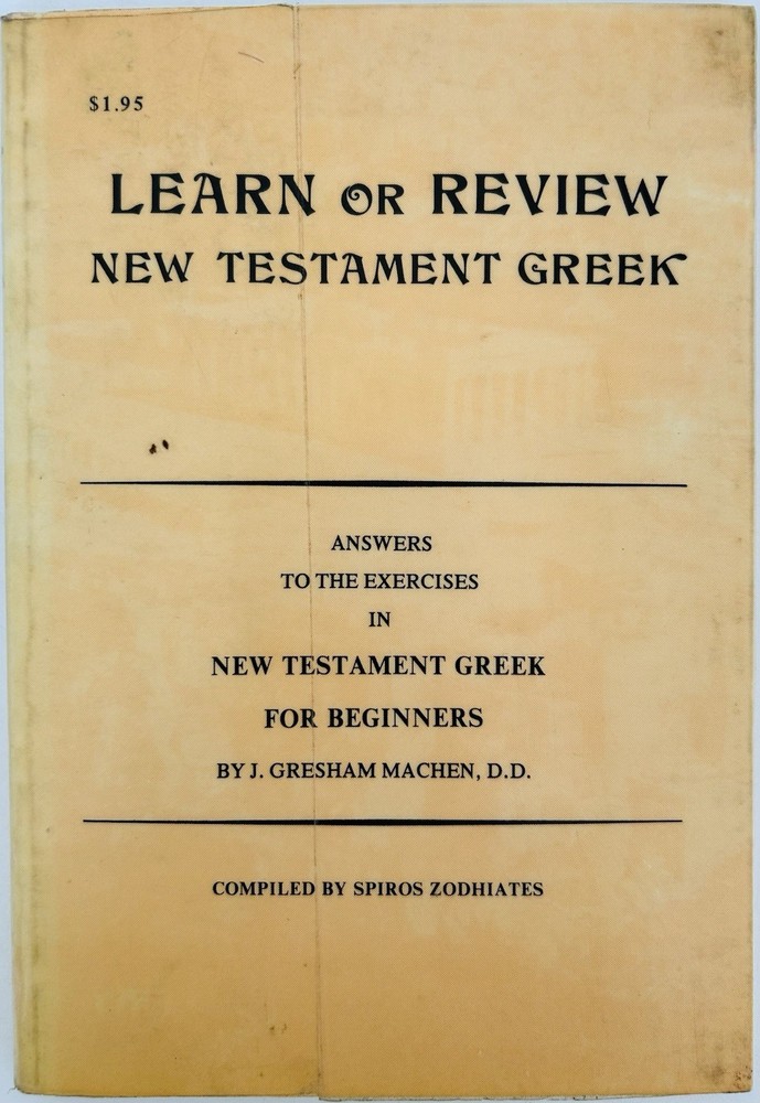 *RARE* Learn or Review New Testament Greek by J Gresham Machen 1976