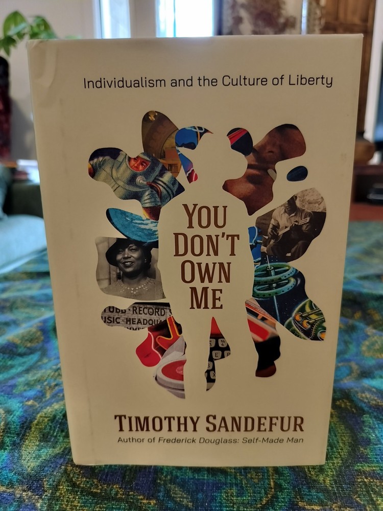 You Don’t Own Me by Timothy Sandefur (Hardcover, 2025) Cato Institute First Ed