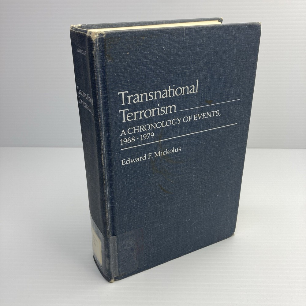 Transnational Terrorism A Chronology of Events 1968-1979 Edward F Mickolus ExLib