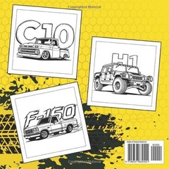 Insane Trucks Coloring Book: 50 Pickup Trucks Coloring Pages for Adults and Kids