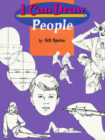 I CAN DRAW PEOPLE By Gill Speirs & Gill Speirs