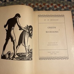 1930 Green Mansions By W.H. Hudson Illustrated Hardcover Three Sirens Press