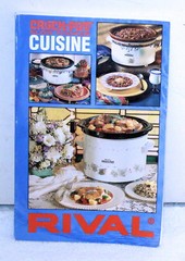 Rival 1995 Slow Cooker Crock-Pot Cuisine Cook Book ~ Soft Cover ~ 224 Pages