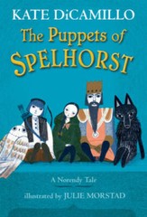 The Puppets of Spelhorst – Hardcover By DiCamillo, Kate – GOOD