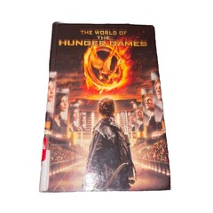 The World of the Hunger Games by Egan, Kate. Hardcover – Good Condition.