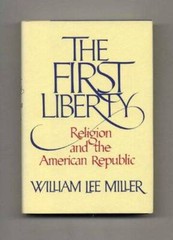 The First Liberty: Religion and the American Republic – Hardcover – GOOD