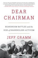 Dear Chairman: Boardroom Battles and the Rise of Shareholder Activism – GOOD