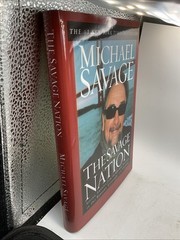 The Savage Nation – Michael Savage – 2002 WND Books – Hardcover