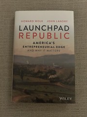 Launchpad Republic by Howard Wolk & John Landry Hardcover Dust Jacket New