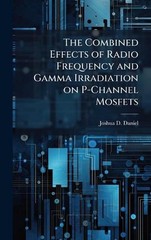 The Combined Effects of Radio Frequency and Gamma Irradiation on P-Channel Mosfe